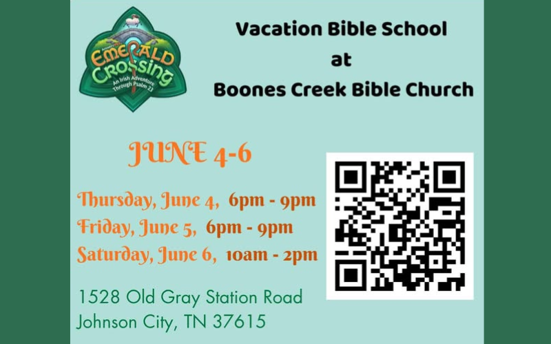 Announcement for Vacation Bible School at Boones Creek Bible Church, June 4-6, with event timings and QR code. Includes location details.
