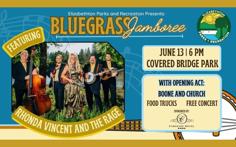 Elizabethton Parks and Recreation presents Bluegrass Jamboree featuring Rhonda Vincent and the Rage on June 13 at 6 PM at Covered Bridge Park. Opening act: Boone and Church. Food trucks available for this free concert. Sponsored by Carnegie Hotel.