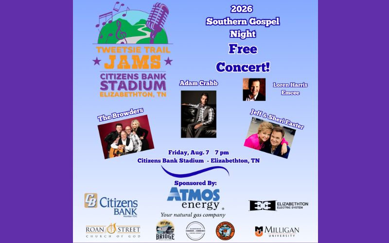 2026 Southern Gospel Night Free Concert at Citizens Bank Stadium, Elizabethton, TN featuring Adam Crabb, The Browders, and Jeff & Sheri Easter on Friday, August 7 at 7pm. Loren Harris will serve as the emcee. Sponsored by Citizens Bank, Atmos Energy, Roan Street Church of God, Elizabethton Electric, Milligan University, the City of Elizabethton Government, the Elizabethton Chamber of Commerce and 1079 FM The Bridge.