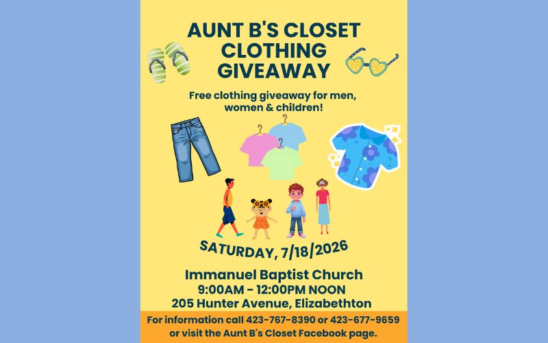 Promotional flyer for Aunt B's Closet Clothing Giveaway. The bright yellow flyer announces a free clothing giveaway for men, women, and children and features colorful illustrations of flip-flops, jeans, shirts, clothing on hangers, sunglasses, and a family with children. The event will be held on Saturday, July 18, 2026, from 9:00 a.m. to 12:00 noon at Immanuel Baptist Church, 205 Hunter Avenue, Elizabethton. For more information, attendees can call 423-767-8390 or 423-677-9659, or visit the Aunt B's Closet Facebook page.