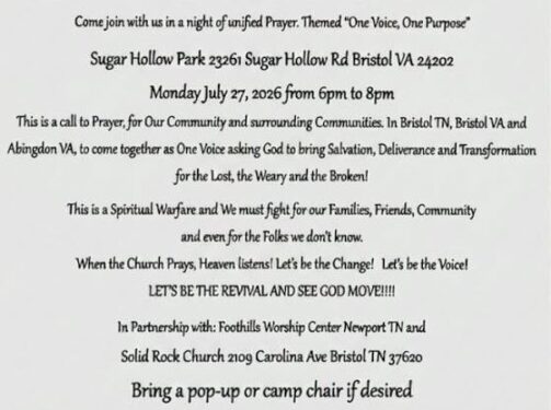 Flyer inviting the community to a Breakout Prayer gathering themed "One Voice, One Purpose." The event will be held on Monday, July 27, 2026, from 6:00 p.m. to 8:00 p.m. at Sugar Hollow Park, 23261 Sugar Hollow Road, Bristol, VA 24202. The message calls people from Bristol, Tennessee; Bristol, Virginia; Abingdon, Virginia; and surrounding communities to unite in prayer for salvation, deliverance, transformation, and hope for the lost, weary, and broken. It encourages attendees to pray for their families, friends, communities, and others, declaring, "When the Church Prays, Heaven Listens! Let