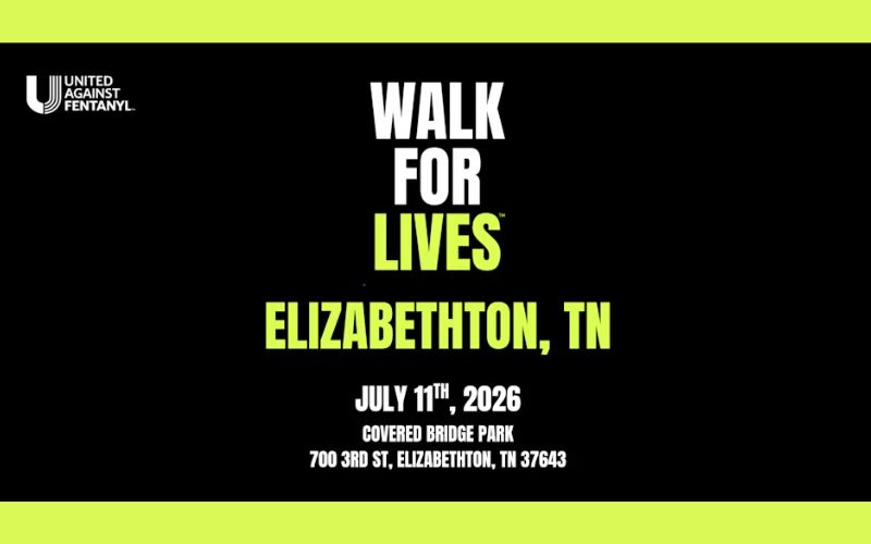 **ALT Text:** Promotional graphic for the **United Against Fentanyl Walk for Lives** in Elizabethton, Tennessee. The design features bold white and neon green text on a black background with the United Against Fentanyl logo in the upper left corner. The event will take place on **July 11, 2026**, at **Covered Bridge Park**, located at **700 3rd Street, Elizabethton, TN 37643**. Bright neon green borders at the top and bottom emphasize the event's message of raising awareness and honoring lives affected by fentanyl.