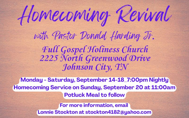 Flyer promoting a Homecoming Revival with Pastor Donald Harding Jr. at Full Gospel Holiness Church, 2225 North Greenwood Drive, Johnson City, Tennessee. Revival services are Monday through Saturday, September 14–18, at 7:00 p.m. nightly. A Homecoming Service will be held Sunday, September 20, at 11:00 a.m., followed by a potluck meal. For more information, email Lonnie Stockton at stockton4182@yahoo.com. The flyer features purple lettering on a soft peach textured background.