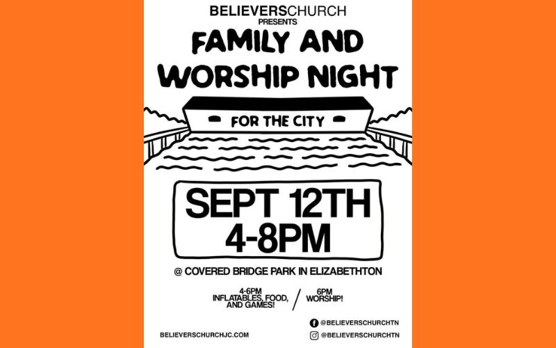 Flyer for Believers Church’s Family and Worship Night: “For the City” at Covered Bridge Park in Elizabethton. The event is September 12th from 4:00–8:00 p.m. The flyer features an illustration of a covered bridge over water. 4:00–6:00 p.m.: Inflatable, food, and games. 6:00 p.m.: Worship. Believers Church website and social media information appear at the bottom.